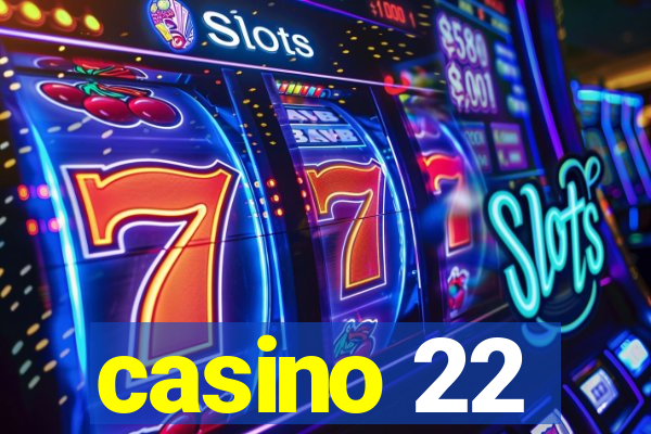 casino 22