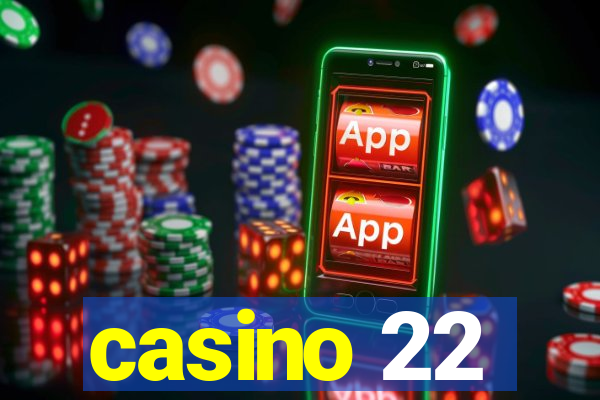 casino 22