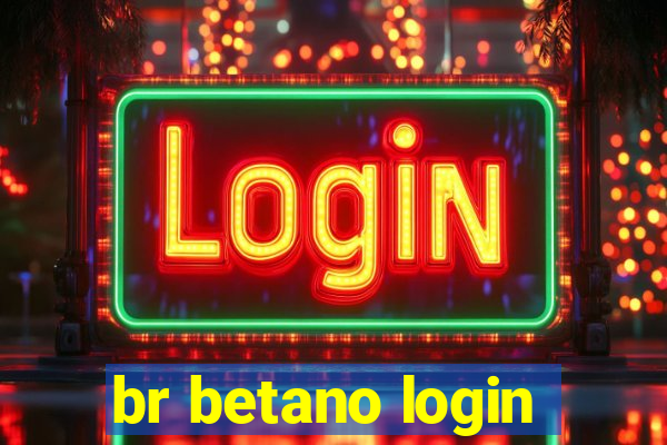 br betano login