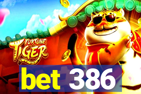 bet 386