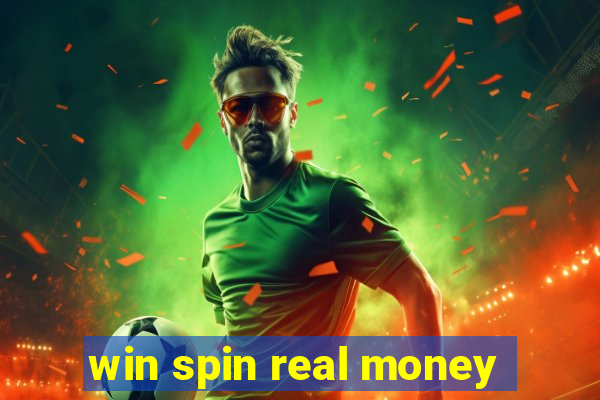 win spin real money