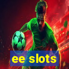 ee slots