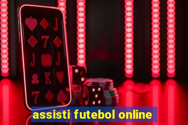 assisti futebol online