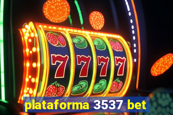 plataforma 3537 bet