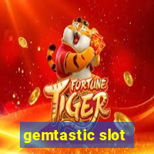 gemtastic slot