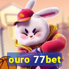 ouro 77bet