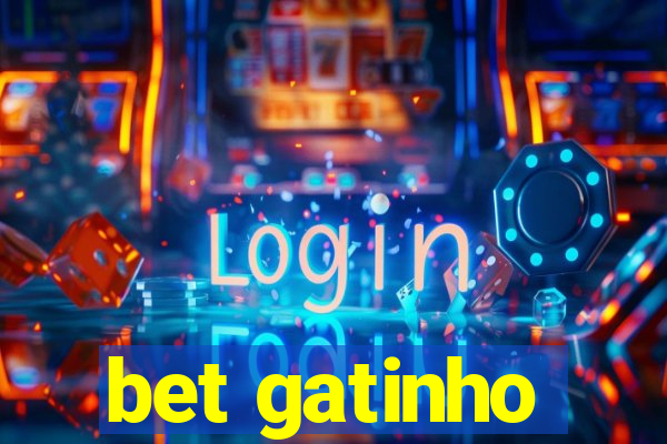 bet gatinho