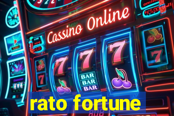 rato fortune