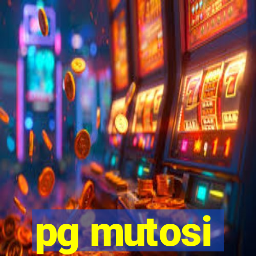 pg mutosi