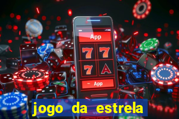 jogo da estrela que ganha dinheiro