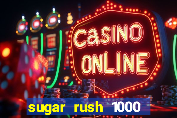 sugar rush 1000 demo pragmatic