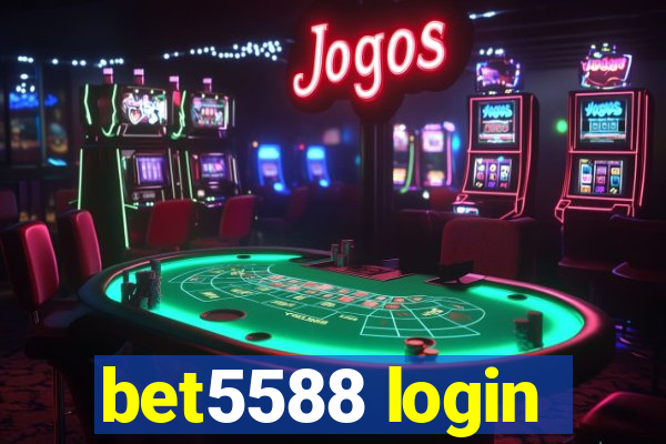 bet5588 login