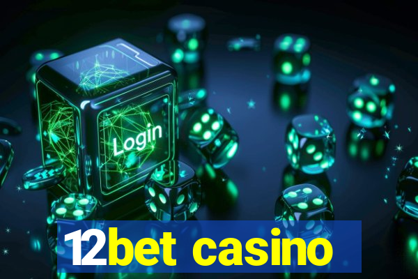 12bet casino