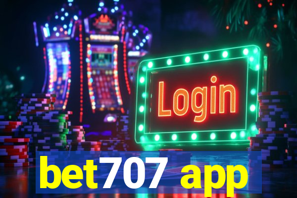 bet707 app