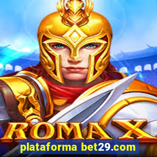 plataforma bet29.com