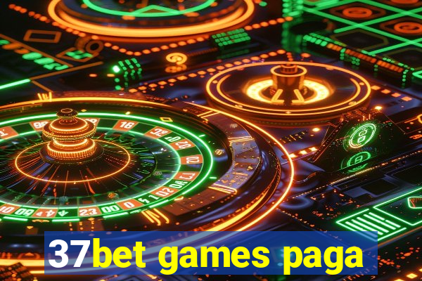 37bet games paga