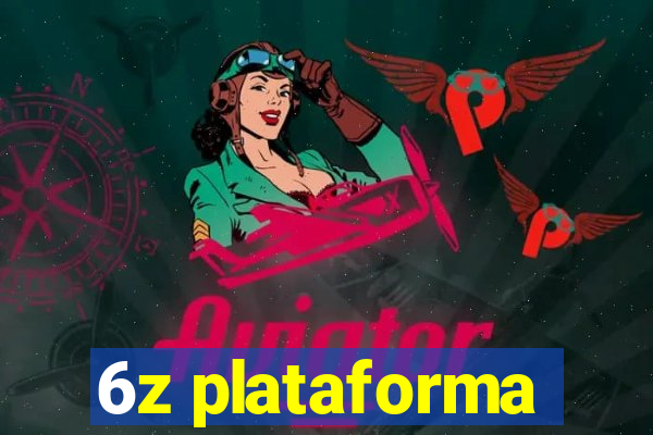 6z plataforma