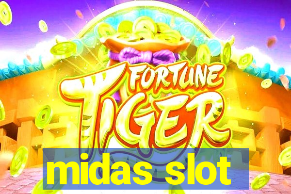 midas slot