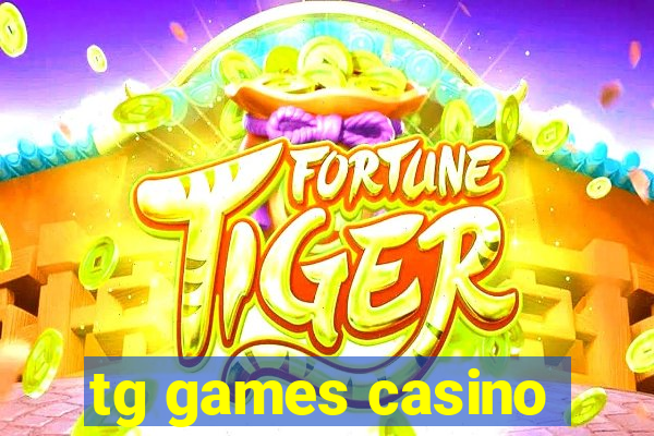 tg games casino