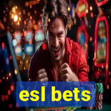 esl bets