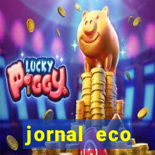 jornal eco paramirim hoje