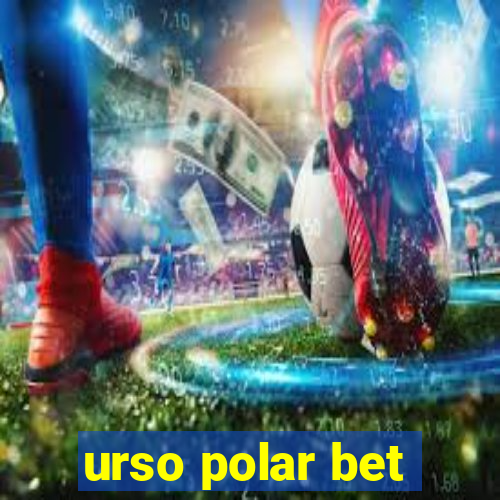 urso polar bet