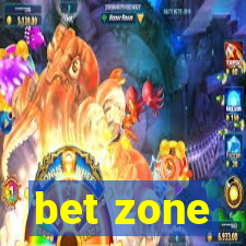 bet zone