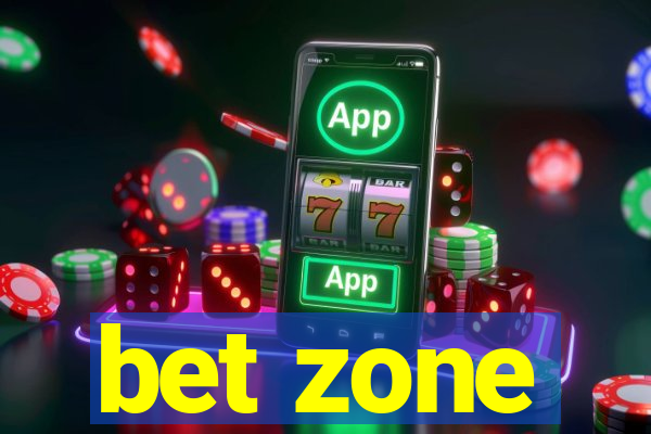 bet zone