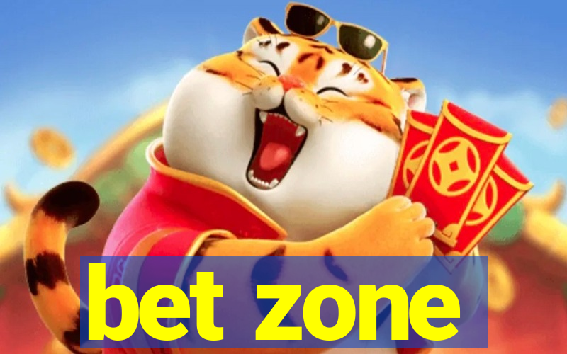 bet zone