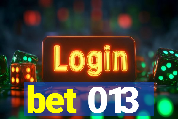 bet 013