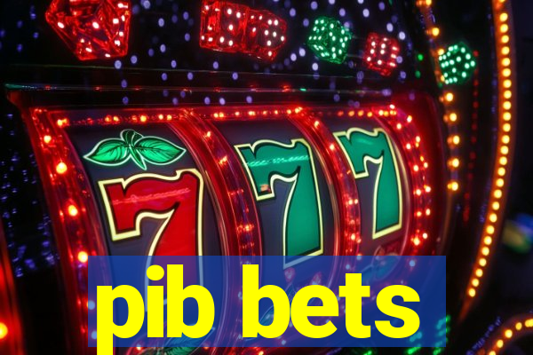 pib bets