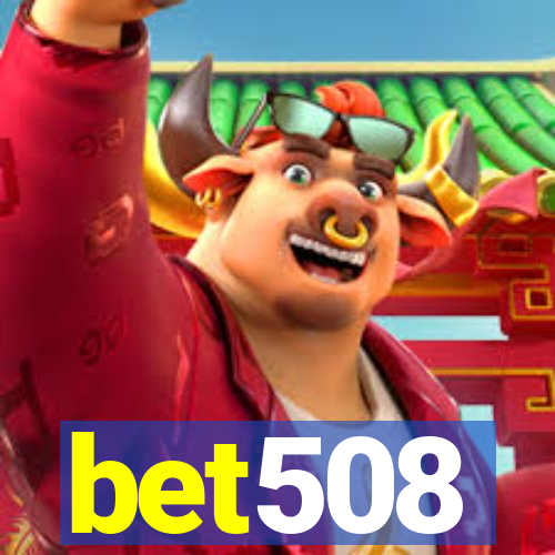 bet508