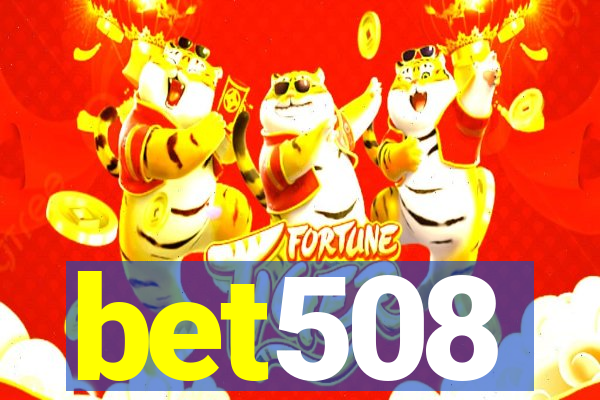 bet508