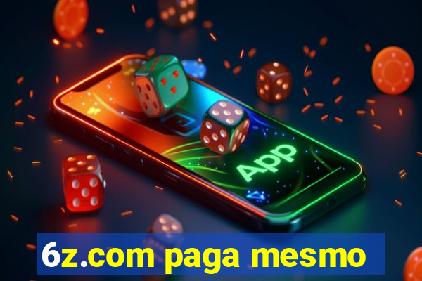 6z.com paga mesmo