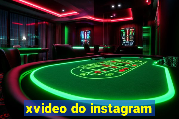 xvideo do instagram