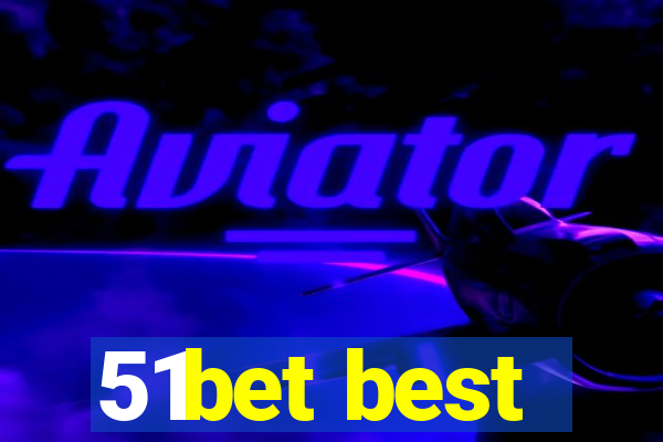 51bet best