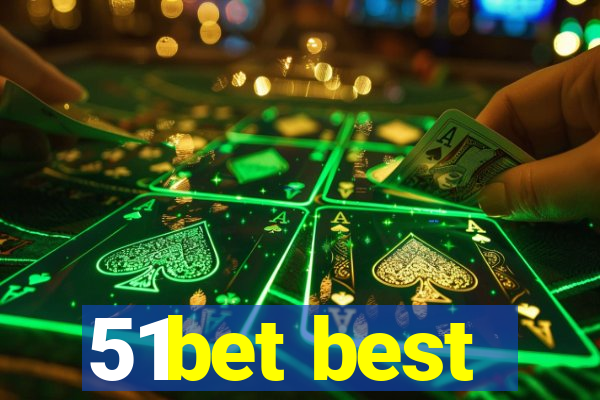 51bet best