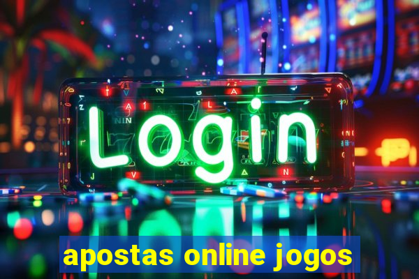 apostas online jogos