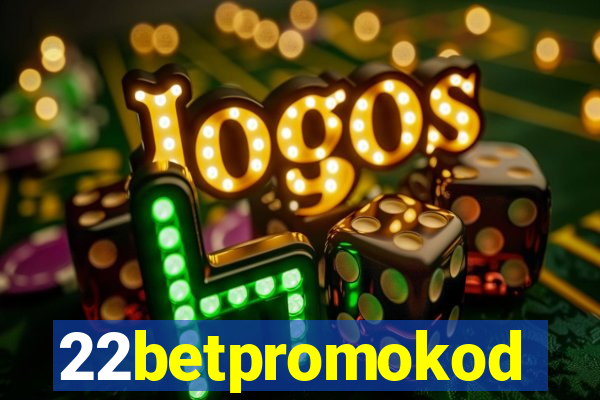 22betpromokod