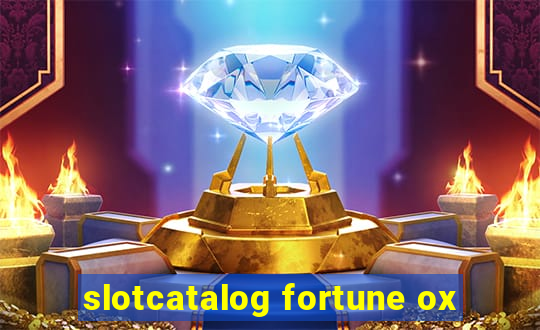 slotcatalog fortune ox