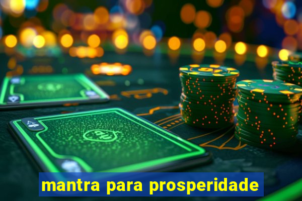 mantra para prosperidade