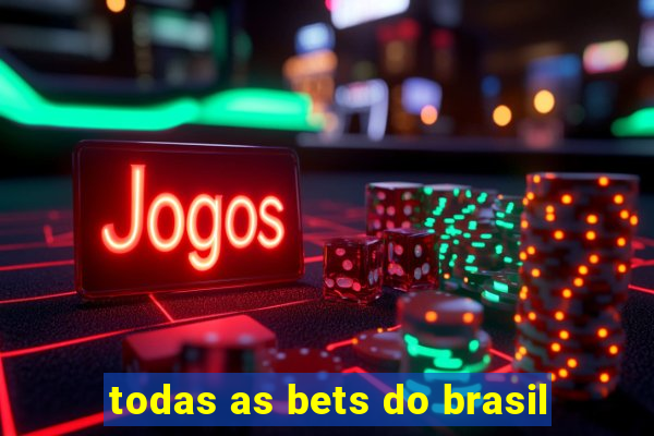 todas as bets do brasil