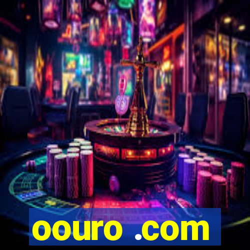 oouro .com