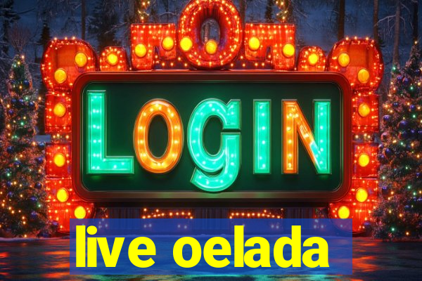 live oelada