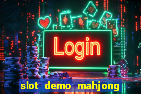 slot demo mahjong ways 2