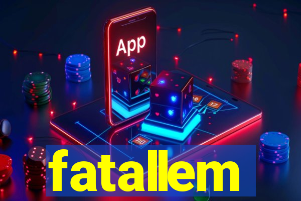 fatallem