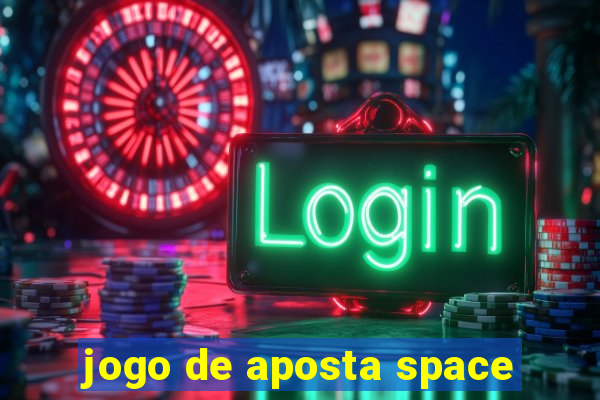 jogo de aposta space