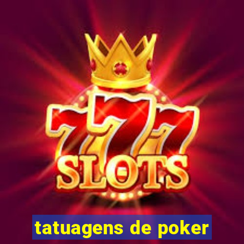 tatuagens de poker