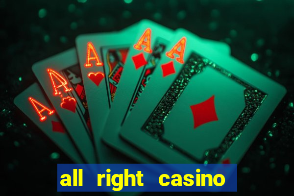 all right casino free spins