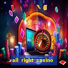 all right casino free spins